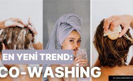 Son Zamanların En Popüler Saç Trendi: Co-Washing